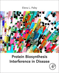 Protein Biosynthesis Interference in Disease (Paperback) 9780128234853