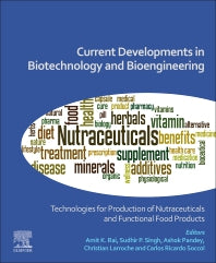 Current Developments in Biotechnology and Bioengineering; Technologies for Production of Nutraceuticals and Functional Food Products (Paperback) 9780128235065