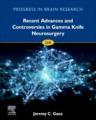 Recent Advances and Controversies in Gamma Knife Neurosurgery (Hardback) 9780128235645