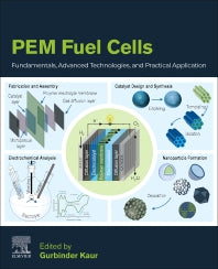 PEM Fuel Cells; Fundamentals, Advanced Technologies, and Practical Application (Paperback) 9780128237083