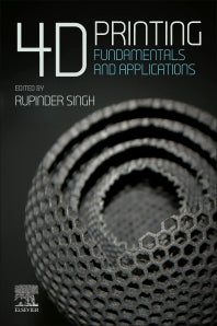 4D Printing; Fundamentals and Applications (Paperback) 9780128237250