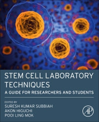 Stem Cell Laboratory Techniques; A Guide for Researchers and Students (Paperback) 9780128237298