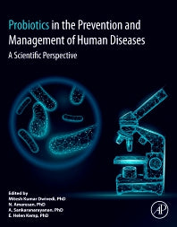 Probiotics in The Prevention and Management of Human Diseases; A Scientific Perspective (Paperback) 9780128237335