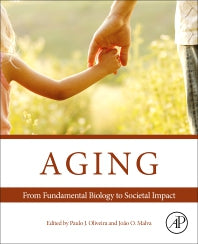 Aging; From Fundamental Biology to Societal Impact (Paperback) 9780128237618