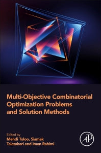 Multi-Objective Combinatorial Optimization Problems and Solution Methods (Paperback) 9780128237991