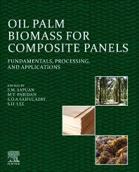 Oil Palm Biomass for Composite Panels; Fundamentals, Processing, and Applications (Paperback) 9780128238523