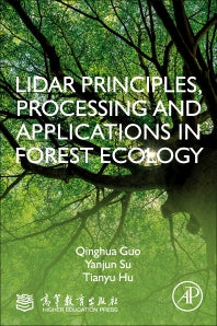 LiDAR Principles, Processing and Applications in Forest Ecology (Paperback) 9780128238943