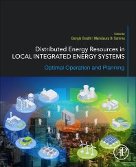 Distributed Energy Resources in Local Integrated Energy Systems; Optimal Operation and Planning (Paperback) 9780128238998
