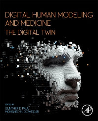 Digital Human Modeling and Medicine; The Digital Twin (Paperback) 9780128239131