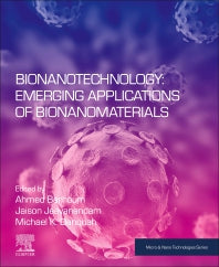 Bionanotechnology: Emerging Applications of Bionanomaterials (Paperback) 9780128239155