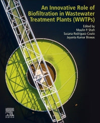 An Innovative Role of Biofiltration in Wastewater Treatment Plants (WWTPs) (Paperback) 9780128239469