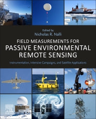 Field Measurements for Passive Environmental Remote Sensing; Instrumentation, Intensive Campaigns, and Satellite Applications (Paperback) 9780128239537