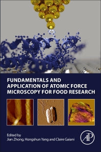 Fundamentals and Application of Atomic Force Microscopy for Food Research (Paperback) 9780128239858
