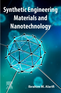 Synthetic Engineering Materials and Nanotechnology (Paperback) 9780128240014