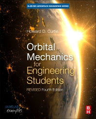 Orbital Mechanics for Engineering Students; Revised Reprint (Paperback) 9780128240250