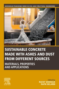 Sustainable Concrete Made with Ashes and Dust from Different Sources; Materials, Properties and Applications (Paperback) 9780128240502