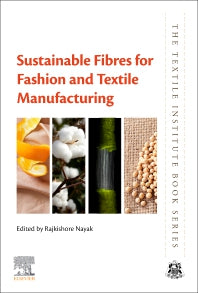 Sustainable Fibres for Fashion and Textile Manufacturing (Paperback) 9780128240526