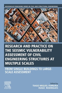 Seismic Vulnerability Assessment of Civil Engineering Structures at Multiple Scales; From Single Buildings to Large-Scale Assessment (Paperback) 9780128240717