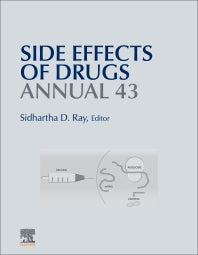 Side Effects of Drugs Annual; A Worldwide Yearly Survey of New Data in Adverse Drug Reactions (Hardback) 9780128241196