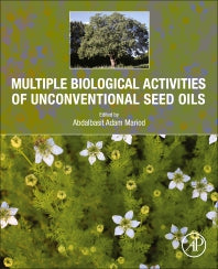 Multiple Biological Activities of Unconventional Seed Oils (Paperback) 9780128241356