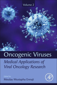 Oncogenic Viruses Volume 2; Medical Applications of Viral Oncology Research (Paperback) 9780128241561
