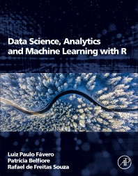 Data Science, Analytics and Machine Learning with R (Paperback) 9780128242711