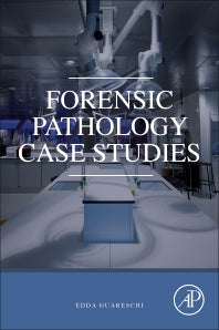 Forensic Pathology Case Studies (Paperback) 9780128242940