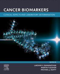 Cancer Biomarkers: Clinical Aspects and Laboratory Determination (Paperback) 9780128243022