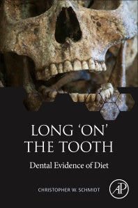 Long 'on' the Tooth; Dental Evidence of Diet (Paperback) 9780128243060