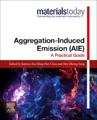 Aggregation-Induced Emission (AIE); A Practical Guide (Paperback) 9780128243350