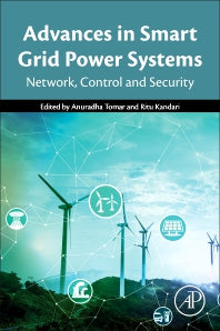 Advances in Smart Grid Power System; Network, Control and Security (Paperback) 9780128243374