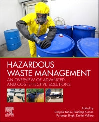 Hazardous Waste Management; An Overview of Advanced and Cost-Effective Solutions (Paperback) 9780128243442