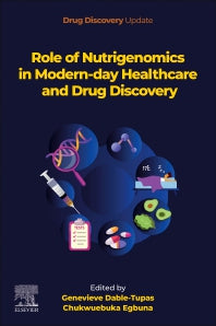Role of Nutrigenomics in Modern-day Healthcare and Drug Discovery (Paperback) 9780128244128
