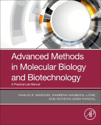 Advanced Methods in Molecular Biology and Biotechnology; A Practical Lab Manual (Paperback) 9780128244494