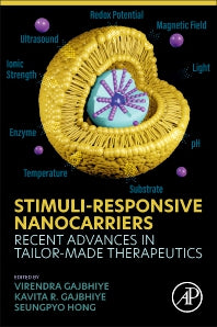 Stimuli-Responsive Nanocarriers; Recent Advances in Tailor-Made Therapeutics (Paperback) 9780128244562