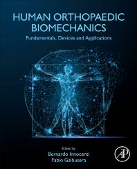 Human Orthopaedic Biomechanics; Fundamentals, Devices and Applications (Paperback) 9780128244814