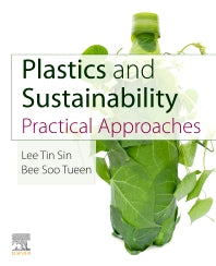 Plastics and Sustainability; Practical Approaches (Paperback) 9780128244890