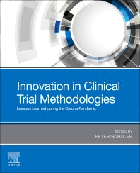 Innovation in Clinical Trial Methodologies; Lessons Learned during the Corona Pandemic (Paperback) 9780128244906