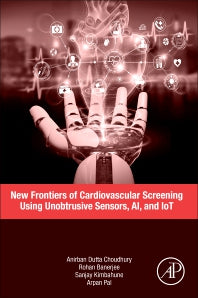 New Frontiers of Cardiovascular Screening using Unobtrusive Sensors, AI, and IoT (Paperback) 9780128244999