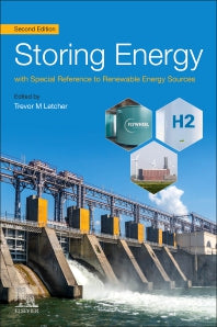 Storing Energy; with Special Reference to Renewable Energy Sources (Paperback) 9780128245101