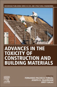 Advances in the Toxicity of Construction and Building Materials (Paperback) 9780128245330
