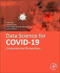 Data Science for COVID-19 Volume 1; Computational Perspectives (Paperback) 9780128245361