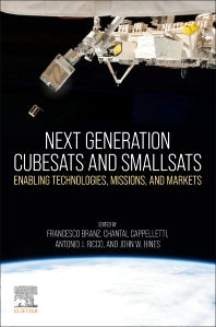 Next Generation CubeSats and SmallSats; Enabling Technologies, Missions, and Markets (Paperback) 9780128245415