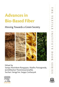 Advances in Bio-Based Fiber; Moving Towards a Green Society (Paperback) 9780128245439