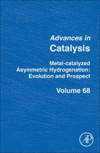 Metal-Catalyzed Asymmetric Hydrogenation. Evolution and Prospect (Hardback) 9780128245699