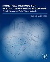 Numerical Methods for Partial Differential Equations; Finite Difference and Finite Volume Methods (Paperback) 9780128498941