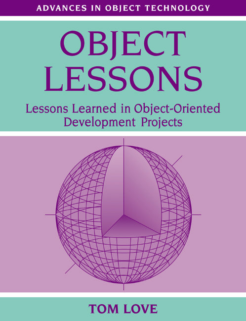 Object Lessons; Lessons Learned in Object-Oriented Development Projects (Paperback) 9780134724324