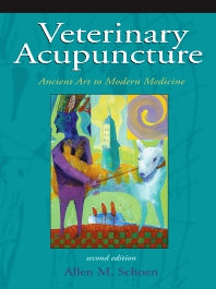 Veterinary Acupuncture; Ancient Art to Modern Medicine (Hardback) 9780323009454