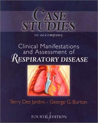 Case Studies to Accompany Clinical Manifestation and Assessment of Respiratory Disease (Paperback) 9780323010757