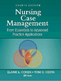 Nursing Case Management; From Essentials to Advanced Practice Applications (Hardback) 9780323027656